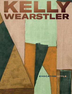 Book cover for Kelly Wearstler: Evocative Style: Evocative Style