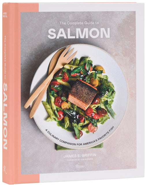 Book cover for Complete Guide to Salmon: A Culinary Companion for America's Favorite Fish