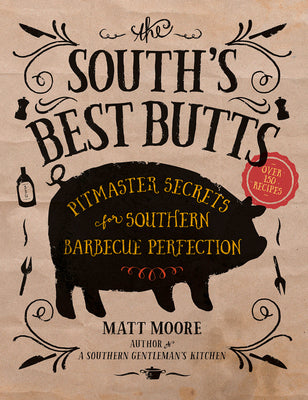 Book cover for The South's Best Butts: Pitmaster Secrets for Southern Barbecue Perfection