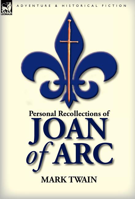 Book cover for Personal Recollections of Joan of Arc