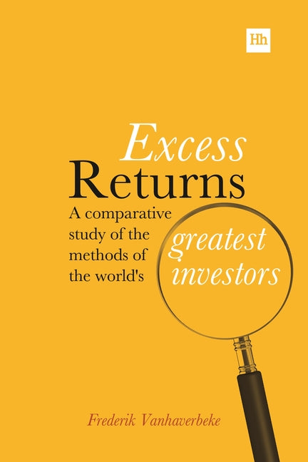 Book cover for Excess Returns: A Comparative Study of the Methods of the World's Greatest Investors