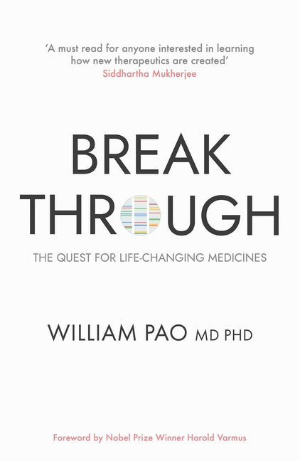 Book cover for Breakthrough: The Quest for Life-Changing Medicines