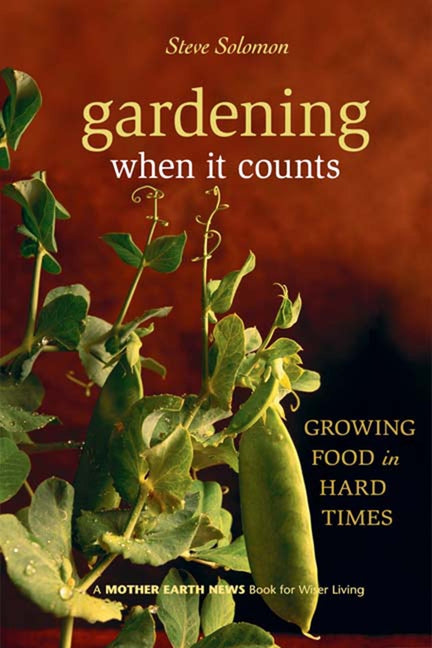 Book cover for Gardening When It Counts: Growing Food in Hard Times