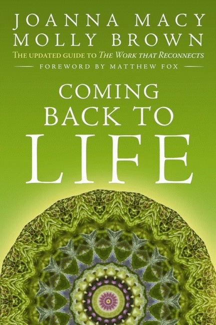 Book cover for Coming Back to Life: The Updated Guide to the Work That Reconnects