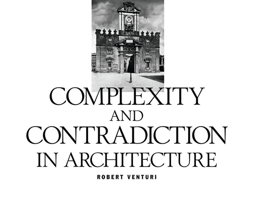 Book cover for Robert Venturi: Complexity and Contradiction in Architecture (Revised)