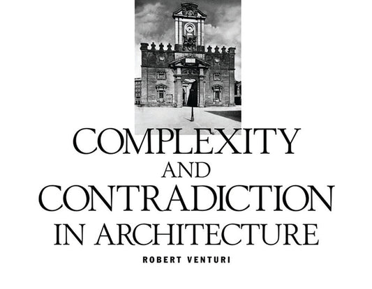Book cover for Robert Venturi: Complexity and Contradiction in Architecture (Revised)
