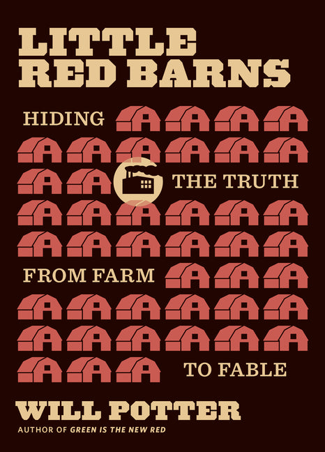 Book cover for Little Red Barns: Hiding the Truth, from Farm to Fable