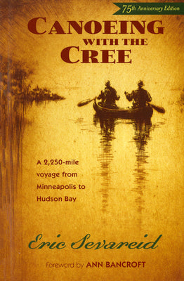 Book cover for Canoeing with the Cree: 75th Anniversary Edition
