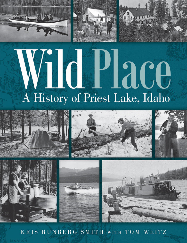 Book cover for Wild Place: A History of Priest Lake, Idaho