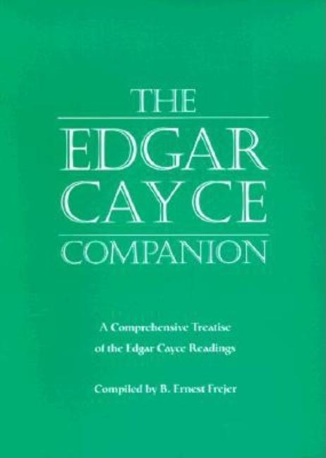 Book cover for Edgar Cayce Companion: A Comprehensive Treatise of the Edgar Cayce Readings