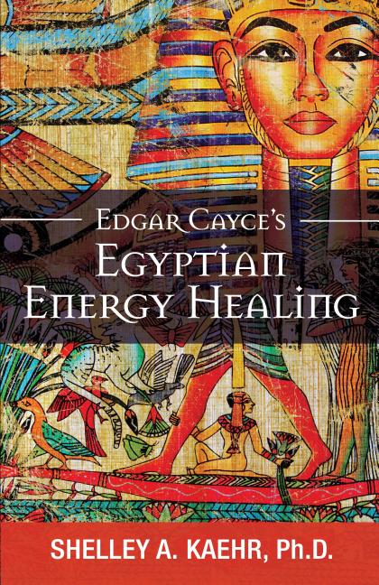 Book cover for Edgar Cayce's Egyptian Energy Healing