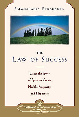 Book cover for Law of Success: Using the Power of Spirit to Create Health, Prosperity, and Happiness