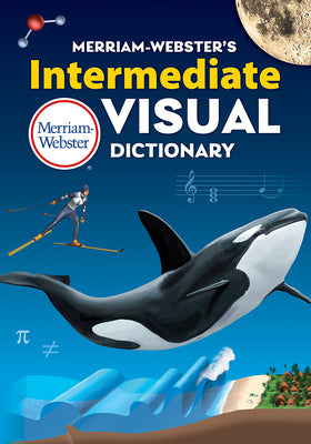Book cover for Merriam-Webster's Intermediate Visual Dictionary