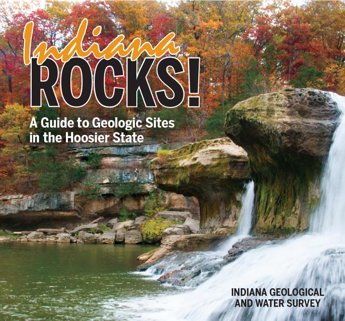 Book cover for Indiana Rocks!: A Guide to Geologic Sites in the Hoosier State