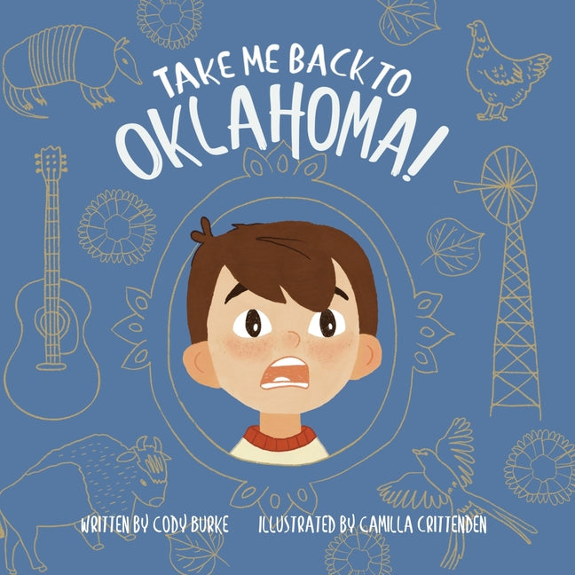 Book cover for Take Me Back to Oklahoma: A Children's Picture Book About Travel, Adventure, and Coming Home