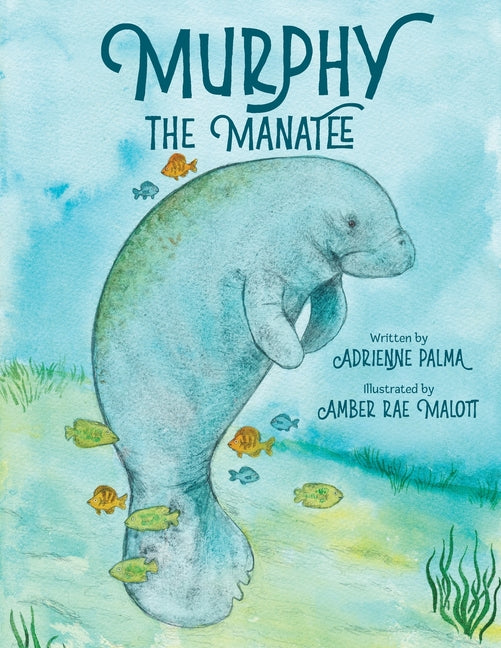 Book cover for Murphy the Manatee