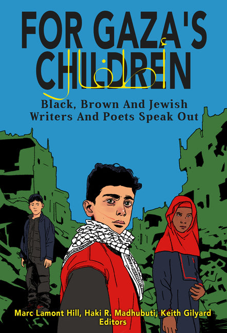 Book cover for For Gaza's Children: Progressive Black, Brown and Jewish Writers and Poets Speak Out