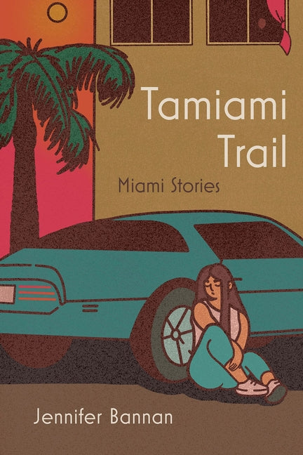 Book cover for Tamiami Trail: Miami Stories