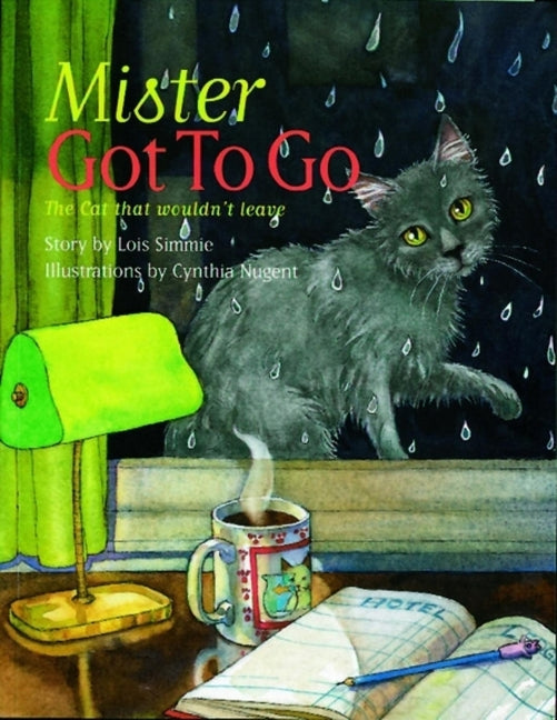 Book cover for Mister Got to Go: The Cat That Wouldn't Leave