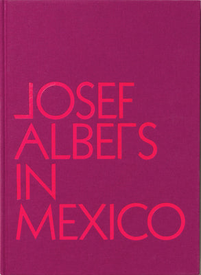 Book cover for Josef Albers in Mexico