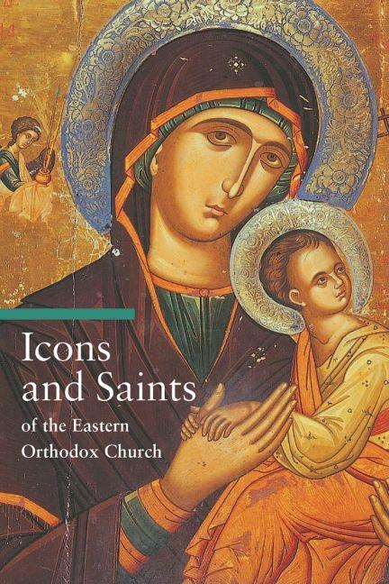 Book cover for Icons and Saints of the Eastern Orthodox Church