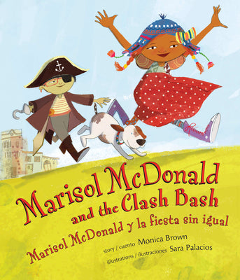 Book cover for Marisol McDonald and the Clash Bash / Marisol McDonald Y La Fiesta Sin Igual