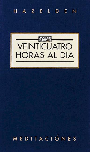 Book cover for Veinticuatro Horas Al Dia (Twenty-Four Hours a Day)