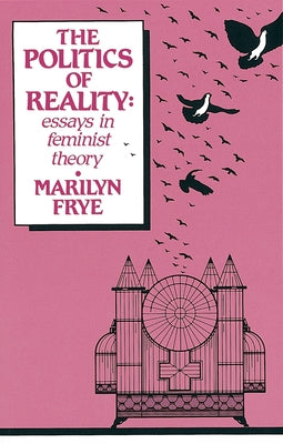 Book cover for Politics of Reality: Essays in Feminist Theory