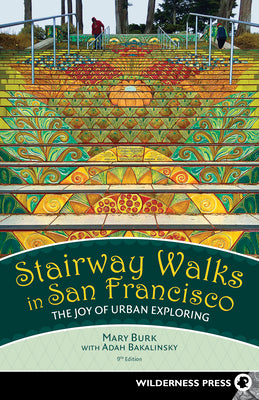 Book cover for Stairway Walks in San Francisco: The Joy of Urban Exploring