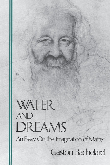 Book cover for Water and Dreams: An Essay On the Imagination of Matter