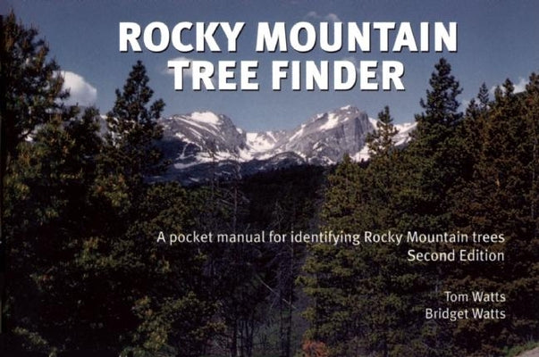 Book cover for Rocky Mountain Tree Finder: A Pocket Manual for Identifying Rocky Mountain Trees