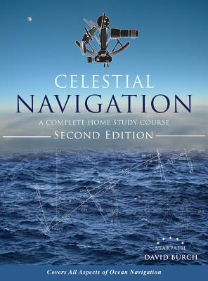 Book cover for Celestial Navigation: A Complete Home Study Course, Second Edition, Hardcover