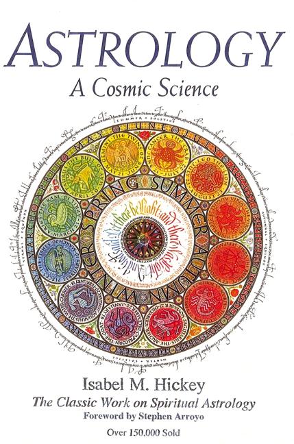 Book cover for Astrology: A Cosmic Science: The Classic Work on Spiritual Astrology
