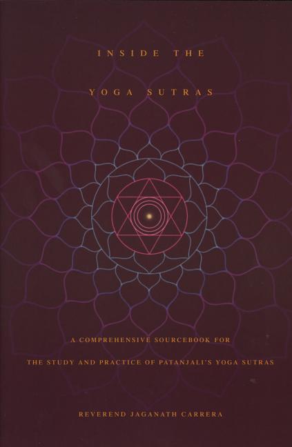 Book cover for Inside the Yoga Sutras: A Comprehensive Sourcebook for the Study & Practice of Patanjali's Yoga Sutras