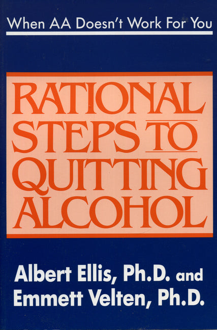 Book cover for When AA Doesn't Work for You: Rational Steps to Quitting Alcohol
