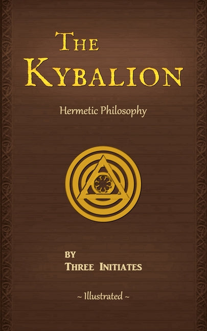 Book cover for The Kybalion: A Study of The Hermetic Philosophy of Ancient Egypt and Greece