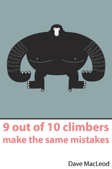 Book cover for 9 Out of 10 Climbers Make the Same Mistakes