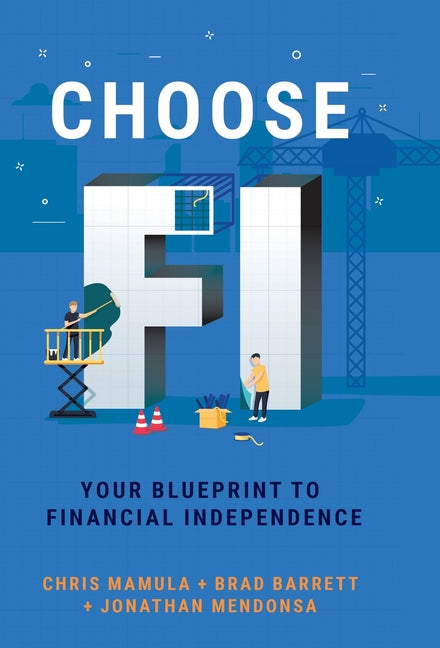 Book cover for Choose FI: Your Blueprint to Financial Independence