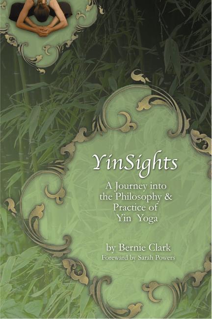 Book cover for Yinsights: A Journey Into the Philosophy & Practice of Yin Yoga
