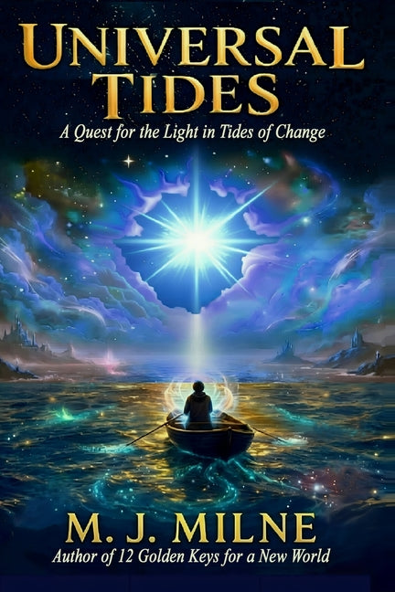 Book cover for Universal Tides: Barbed Wire Blues - A Quest for the Light in Tides of Change
