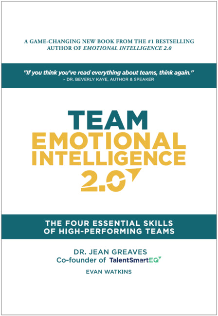 Book cover for Team Emotional Intelligence 2.0: The Four Essential Skills of High Performing Teams