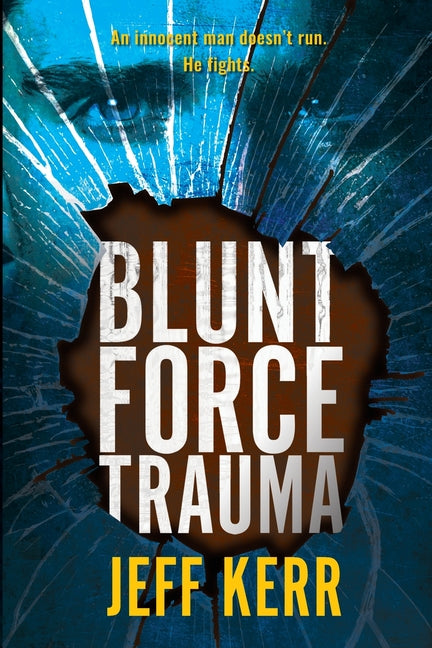 Book cover for Blunt Force Trauma: An Adam Cash mystery
