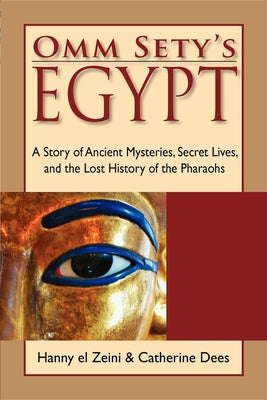 Book cover for Omm Sety's Egypt: A Story of Ancient Mysteries, Secret Lives, and the Lost History of the Pharaohs