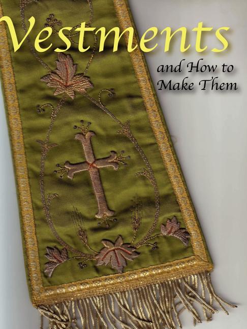Book cover for Vestments and How to Make Them