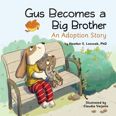 Book cover for Gus Becomes a Big Brother: An Adoption Story