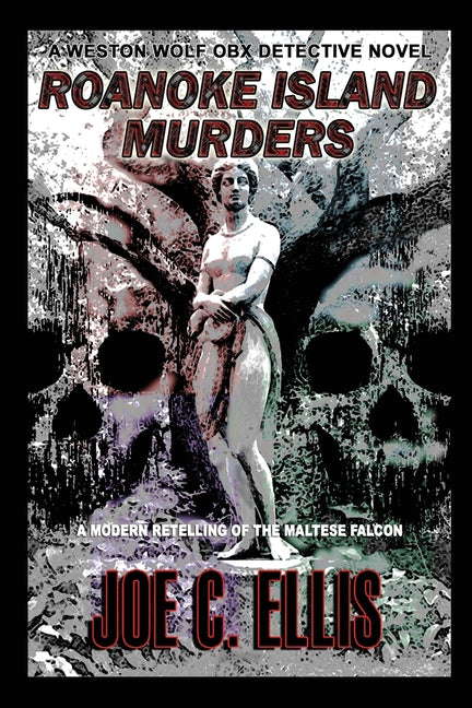 Book cover for Roanoke Island Murders: A Modern Retelling of the Maltese Falcon