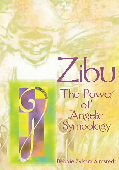 Book cover for Zibu: The Power of Angelic Symbology