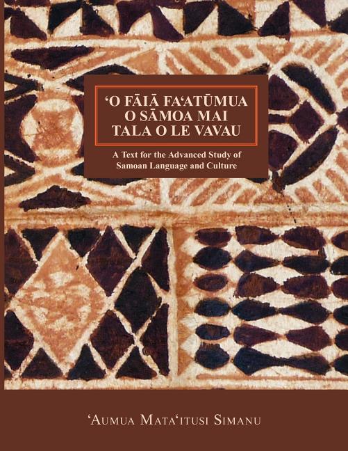 Book cover for 'O Faia Fa'atumua O Samoa Mai Tala O Le Vavau