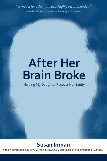 Book cover for After Her Brain Broke: Helping My Daughter Recover Her Sanity