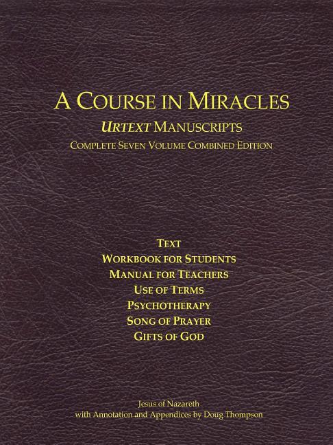 Book cover for Course in Miracles Urtext Manuscripts Complete Seven Volume Combined Edition
